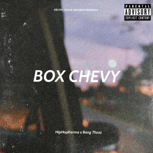 Box Chevy (feat. Bang Thozz) (Explicit)