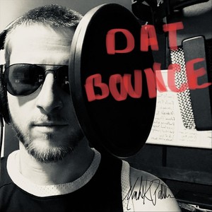 Dat Bounce (Explicit)