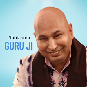Shukrana Guru Ji