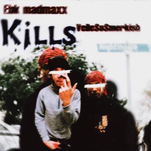 K¡LLS (feat. EBK MadMaxx) [Explicit]