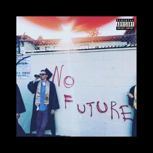 No Future (Explicit)