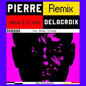 Pierre Delacroix (O Virto Remix) [Explicit]
