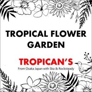 TROPICAL FLOWER GARDEN