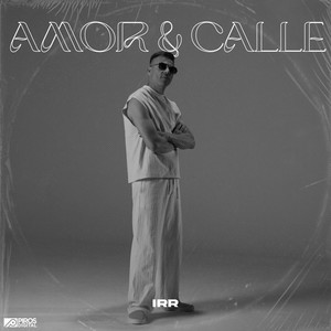 Amor y Calle (Explicit)