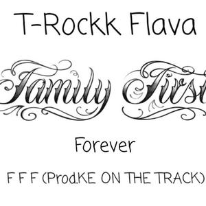 Family First Forever (F F F) (Explicit)