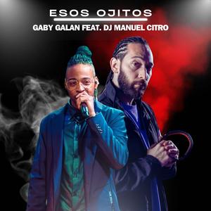 Esos Ojitos (feat. DJ Manuel Citro)