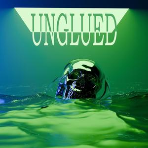 Unglued (Explicit)