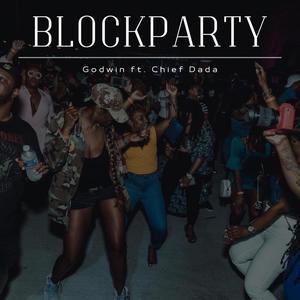 Blockparty (feat. Chief Dada) (Explicit)