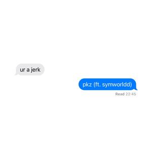 ur a jerk (feat. sym worldd) (Explicit)