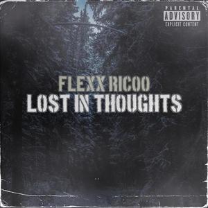 Lost In Thoughts (Explicit)
