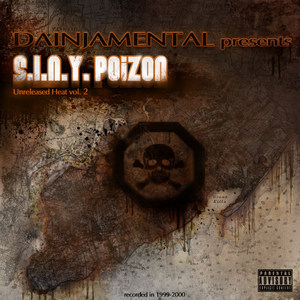 S.I.n.Y Poizon Unreleased Heat, Vol.2 (Explicit)