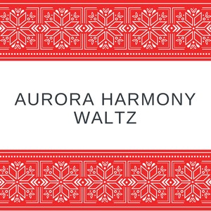 Aurora Harmony Waltz