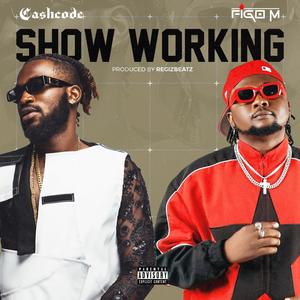 Show working (feat. Figo M)