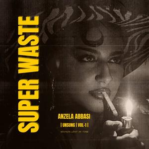 Super Waste (Explicit)