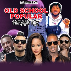 Old School Popular Demand Mix