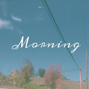 Morning (Explicit)