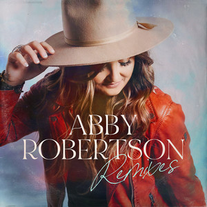 Abby Robertson (Remixes)