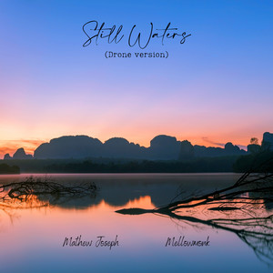 Still Waters (Drone version)