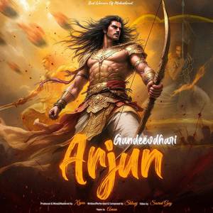 Gandeevdhari Arjun (Best Warrior Of Mahabharat)