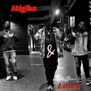 High's & Low's(feat. Vaco & Conceptual Brim) (Explicit)
