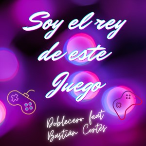 Soy el Rey de Este Juego
