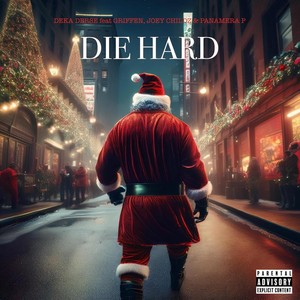 Die Hard (feat. Griffen, Joey Childz & Panamera P) [Explicit]