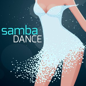 Samba Dance – Brazilian Jazz: Cool Jazz Background and Cocktail Songs for Hot Samba Dance