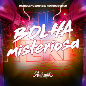Bolha Mistériosa (Explicit)