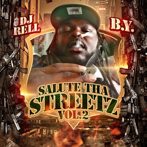 Salute tha Streetz, Vol. 2 (Hosted by DJ Rell)