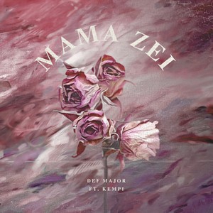 Mama Zei (Explicit)