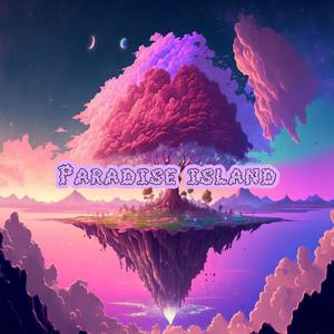 Paradise Island (Explicit)