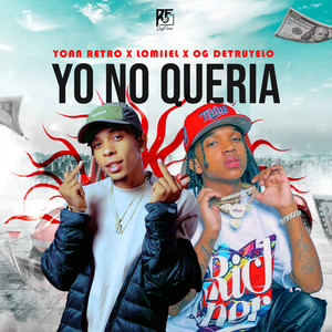 Yo No Queria (Explicit)