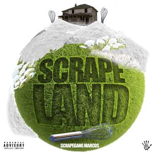 Scrape Land (Explicit)