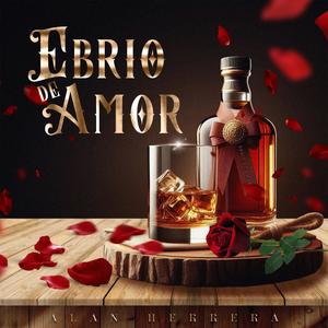 Ebrio De Amor