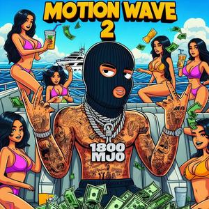 Motion Wave 2 (Explicit)