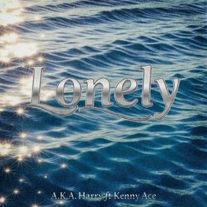 Lonely (feat. Kenny Ace) (Explicit)
