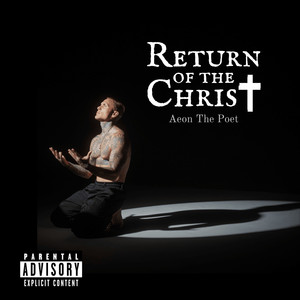 Return of the Christ (Explicit)