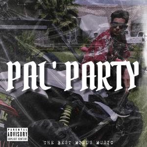 Pal Party (Explicit)