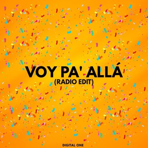 Voy Pa' Allá (Radio Edit)