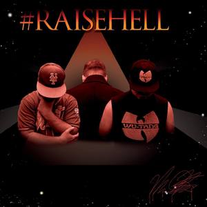 #Raisehell