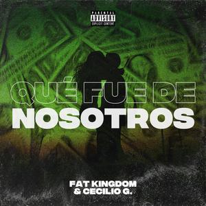 Qué fue de nosotros (Explicit)