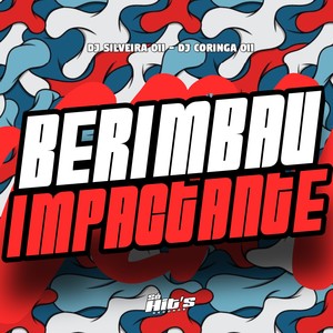 Berimbau Impactante (Explicit)