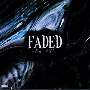 Faded (feat. sixxheaven) [Explicit]