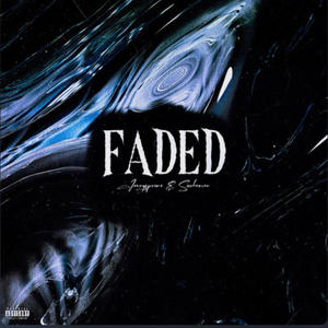Faded (feat. sixxheaven) (Explicit)
