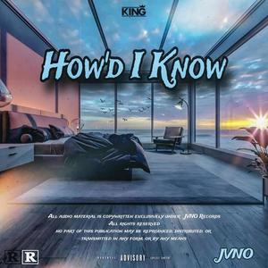 How'd I Know (Explicit)