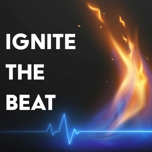 Ignite the Beat