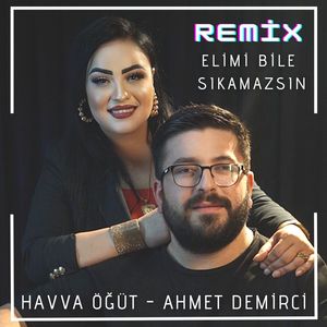 Elimi Bile Sıkamazsın (Remix)