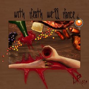 With Death We'll Dance