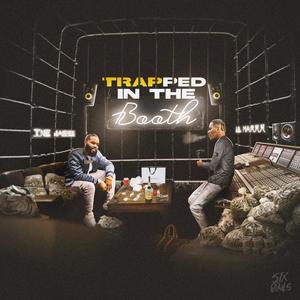 Trapped In The Booth (Explicit)