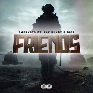 Friends (feat. Dior & Pav Bundy) (Explicit)